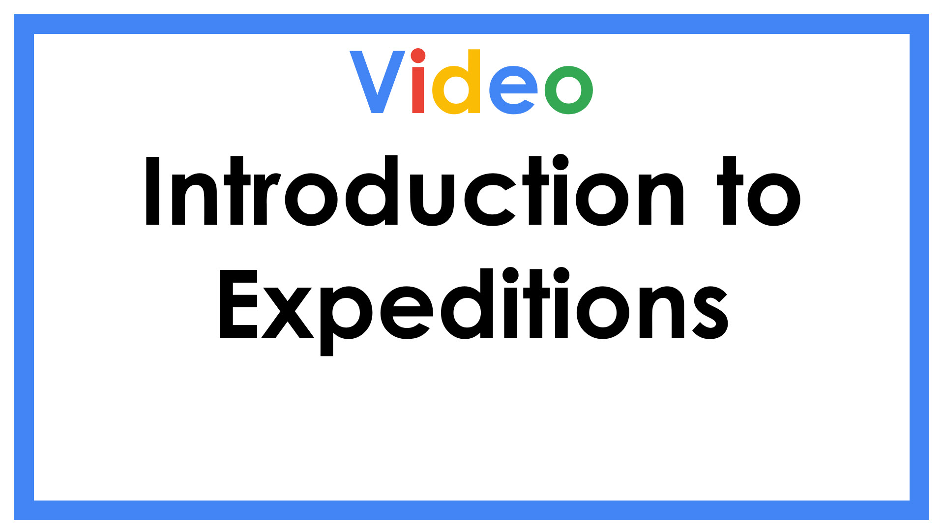 Introduction to Expeditions