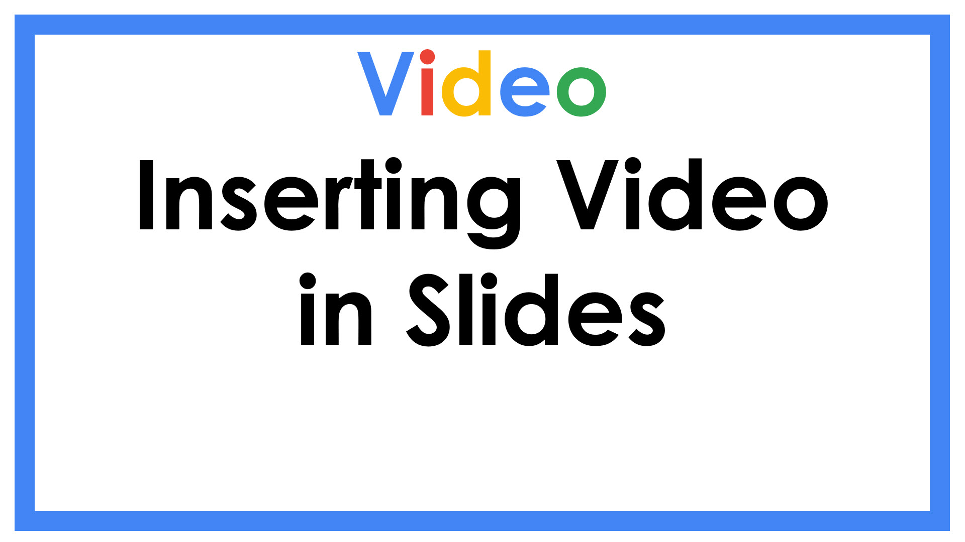 Inserting Video in Slides