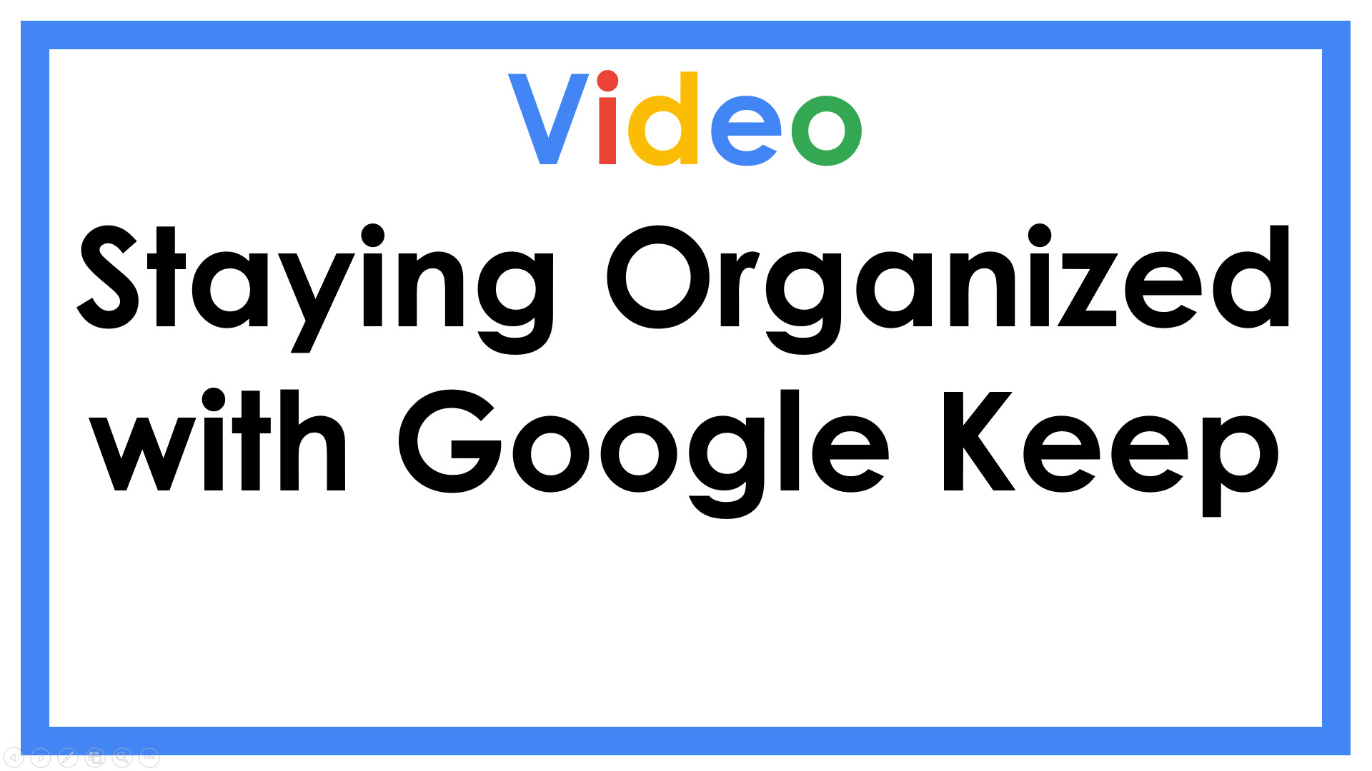 Staying Organized with Google Keep