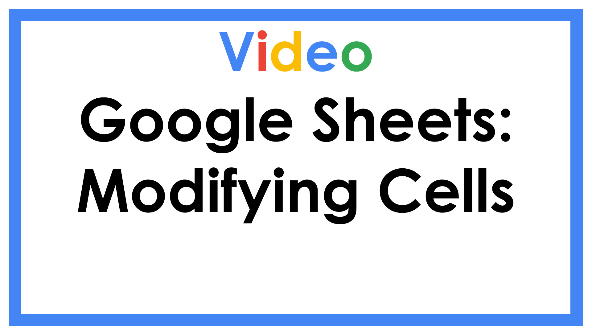Google Sheets: modyfing Cells