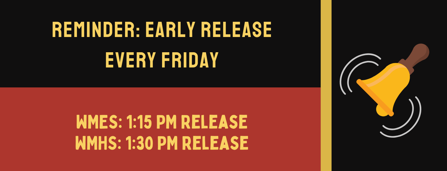 Friday Early Release Reminder