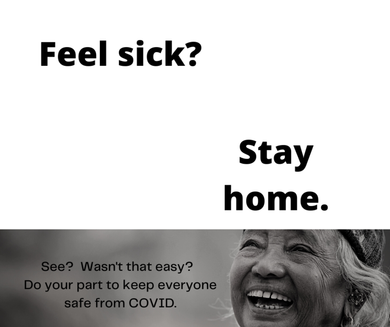 feel sick, stay home