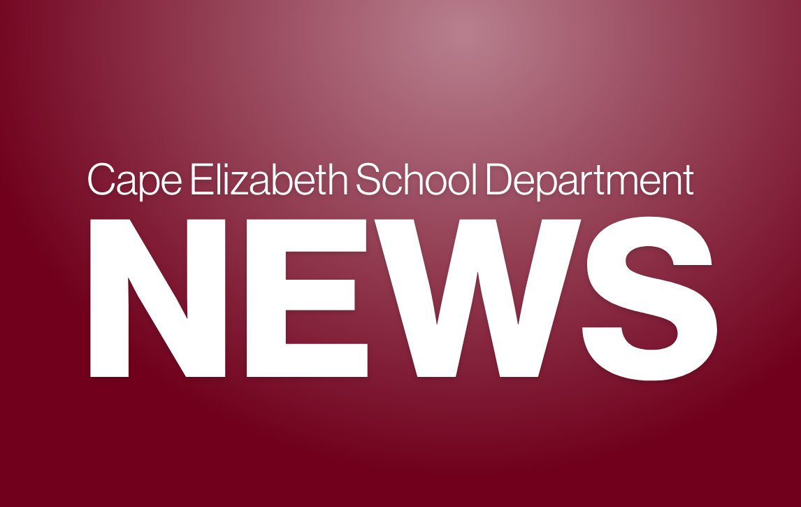 Parent Update March 18, 2022 Cape Elizabeth School Department