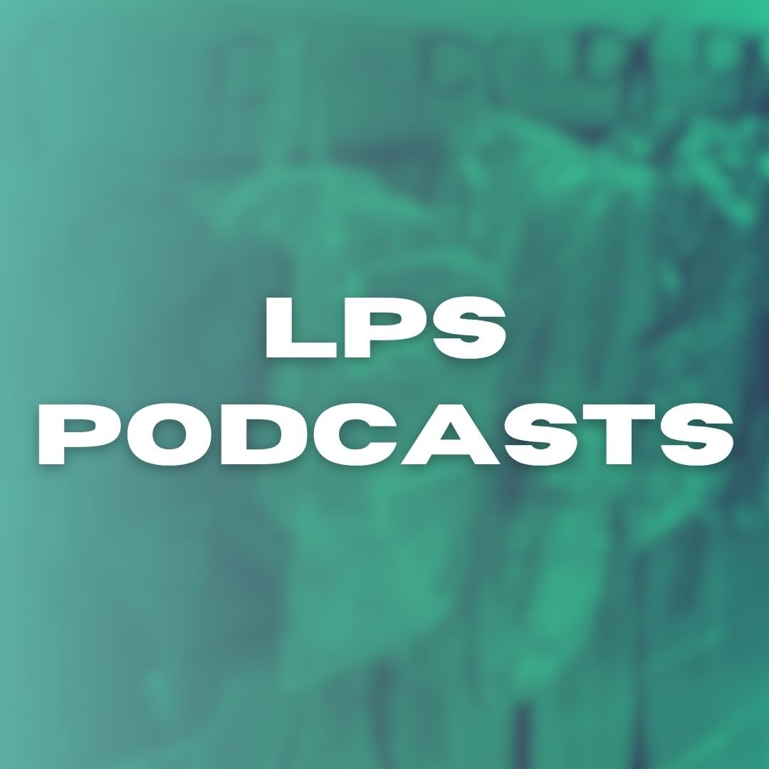 lps podcast