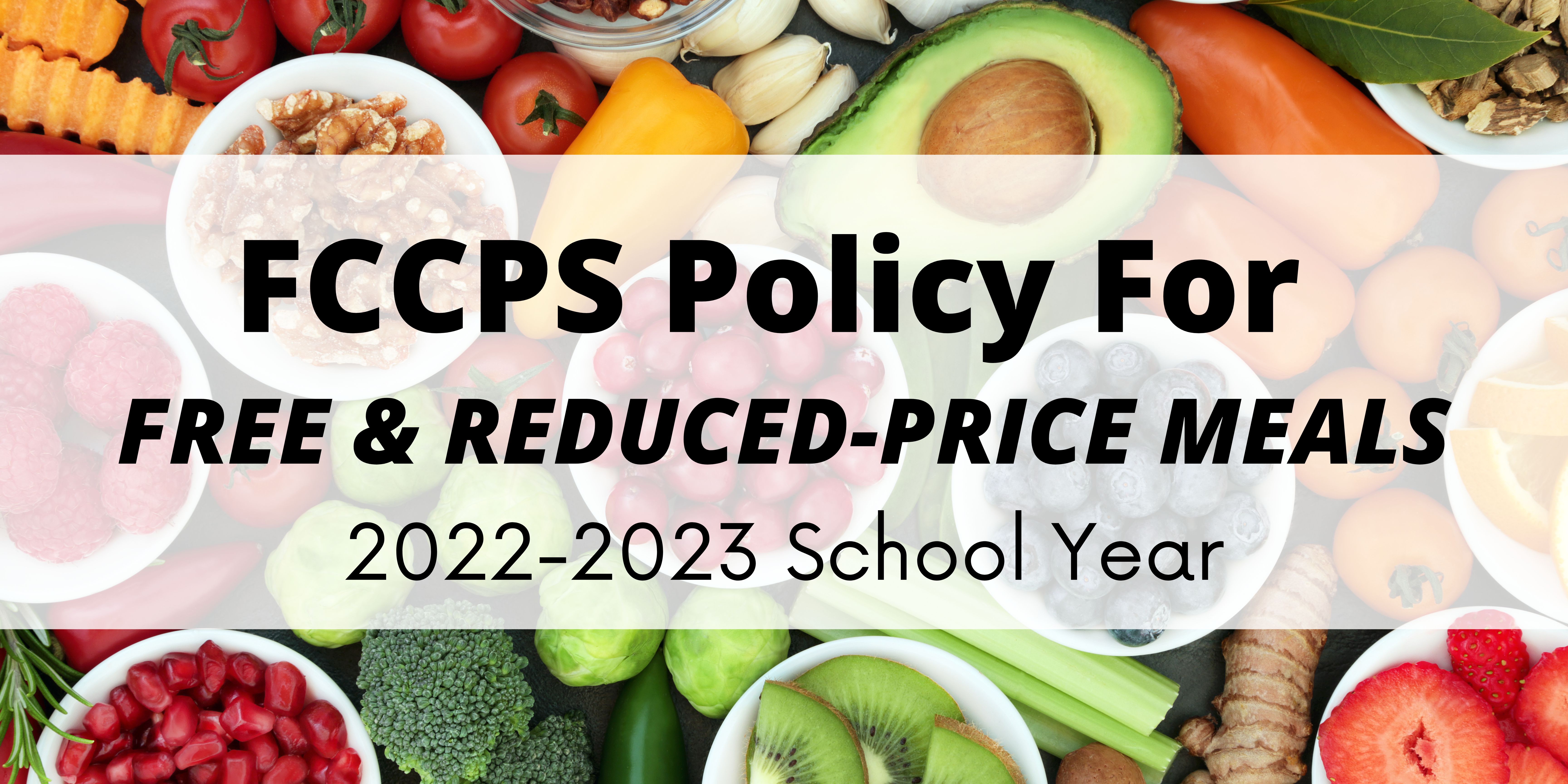 FCCPS Policy for Free/Reduced-Price Meals for the 2022-23 School year