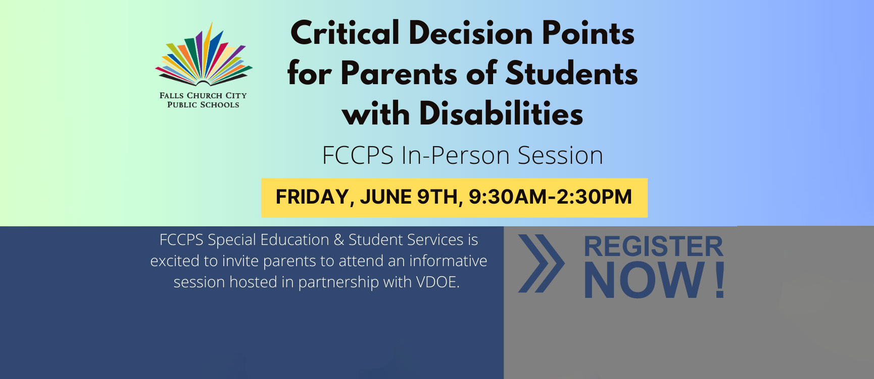 Scritical Decision Points for Parents of Students with Disabilities - Friday June 9th 9:30 am to 2:30 pm