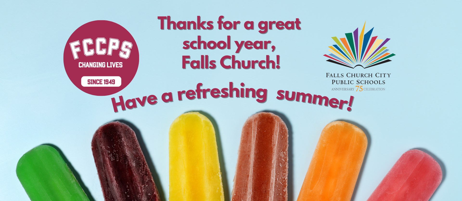 Thanks for a great school year, Falls Church! Have a refreshing summer!