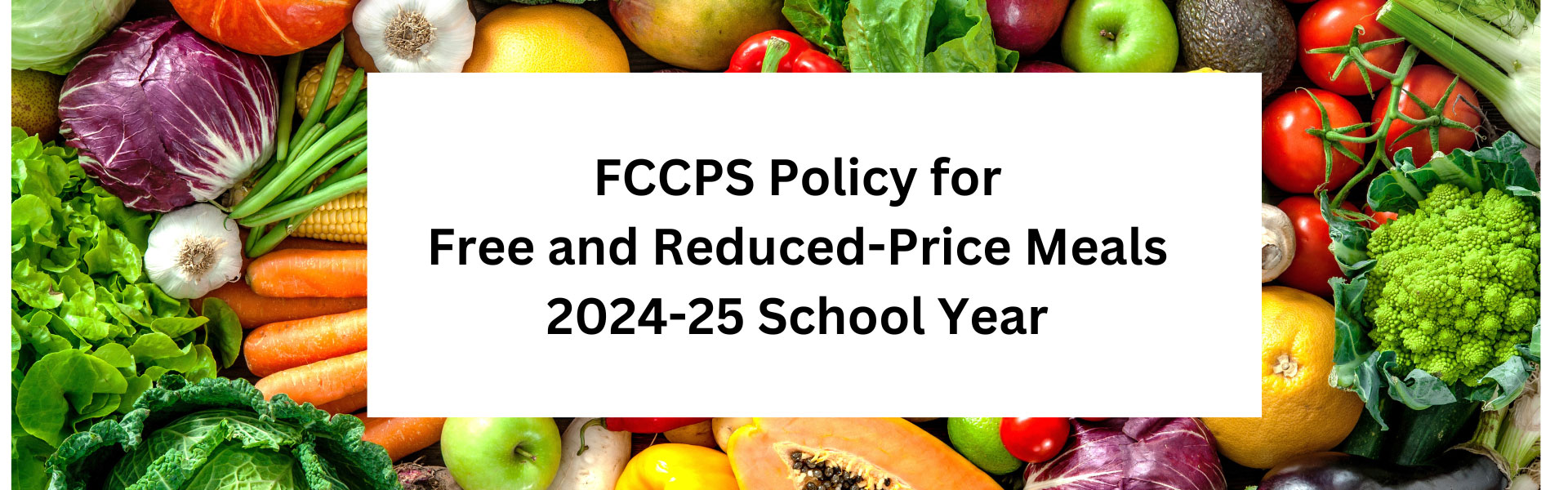 FCCPS Policy for Free and Reduced-Price Meals 2024-25 School Year