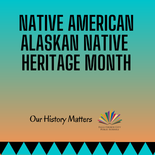 Native American Alaskan Heritage Month