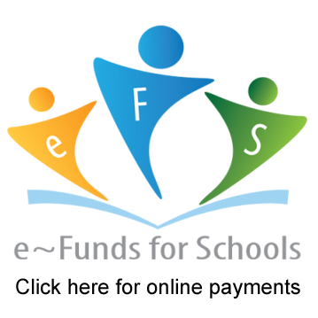 E-FUNDS FOR SCHOOLS - CLICK HERE FOR ONLINE PAYMENTS