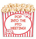 Pop into the PTO Meeting