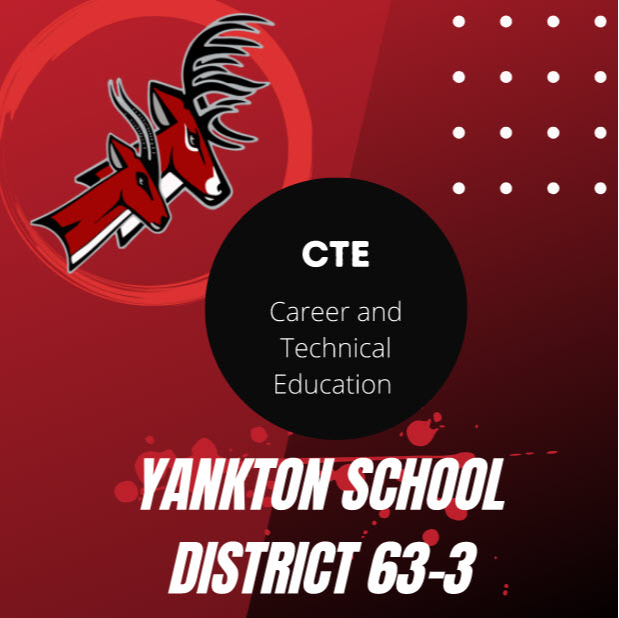 Yankton school district 63-3 CTE Career and technical education