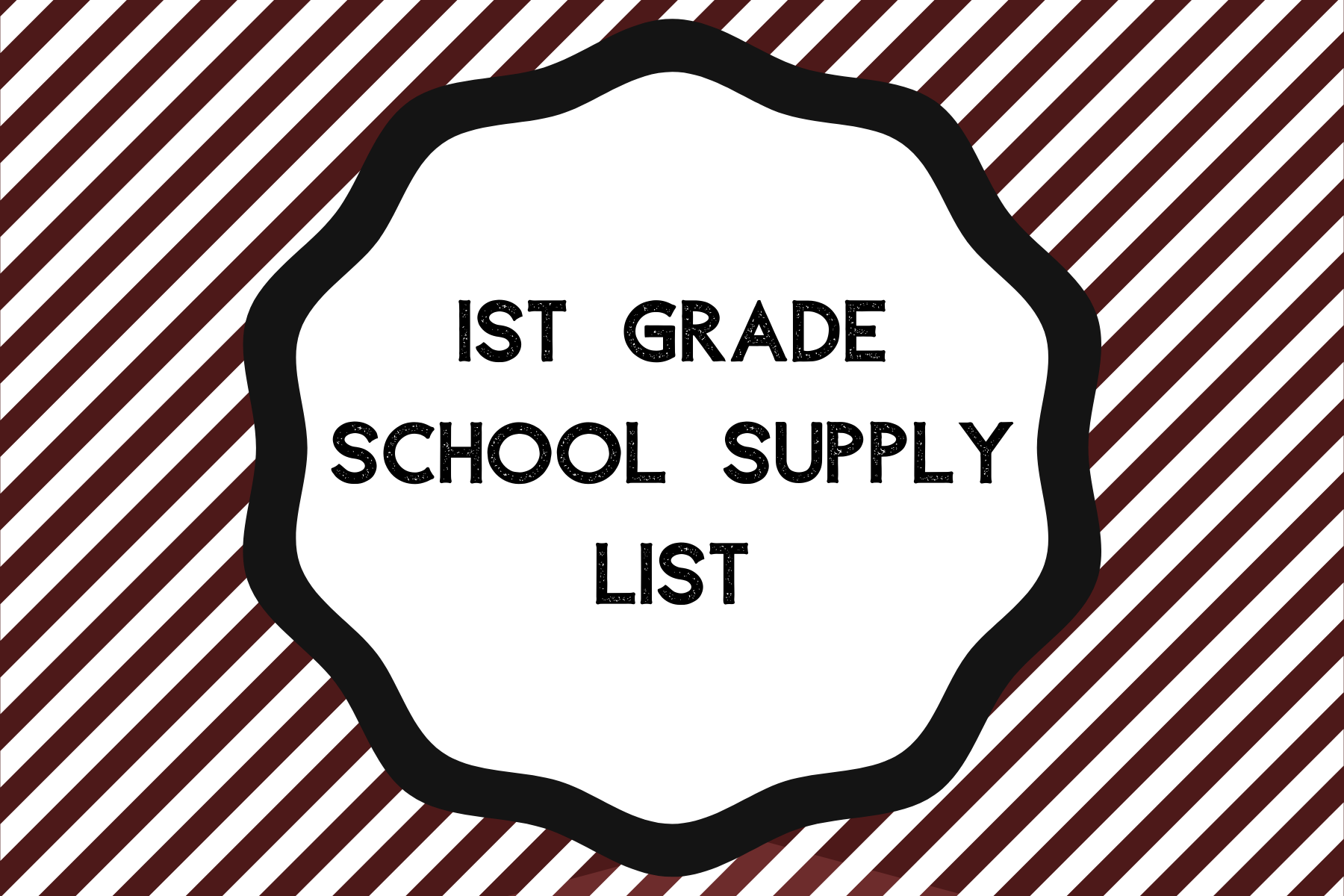 1st grade Supply List