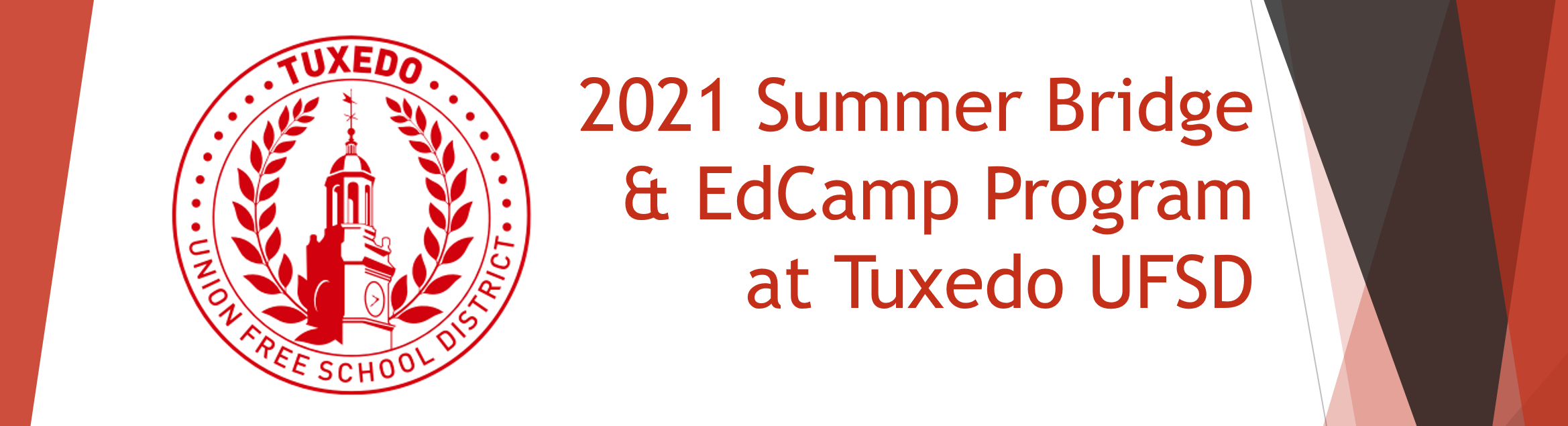 Tuxedo Summer Bridge and EdCamp Program