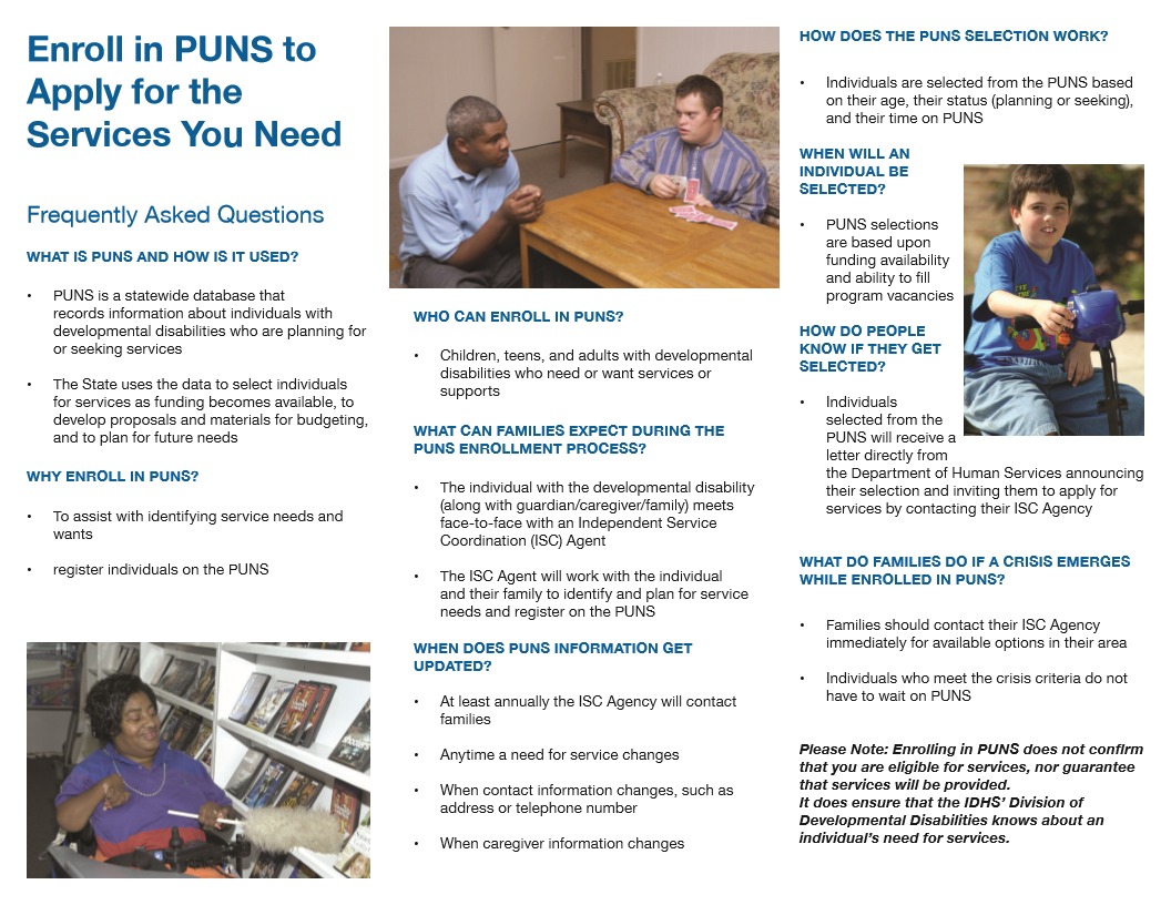 Enroll in PUNS to apply for services you need.