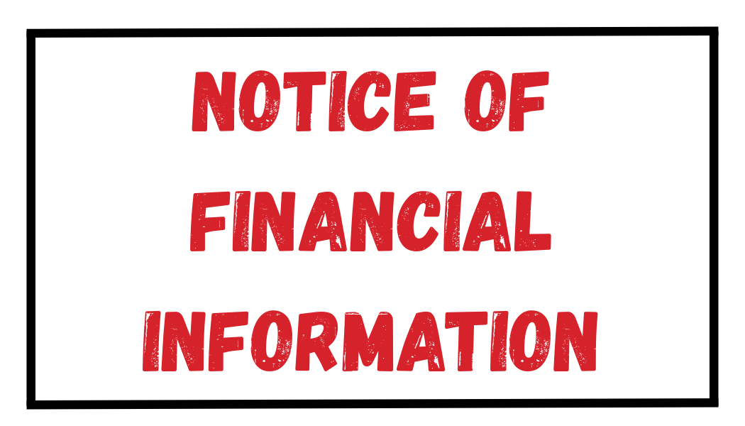NOTICE OF FINANCIAL INFO