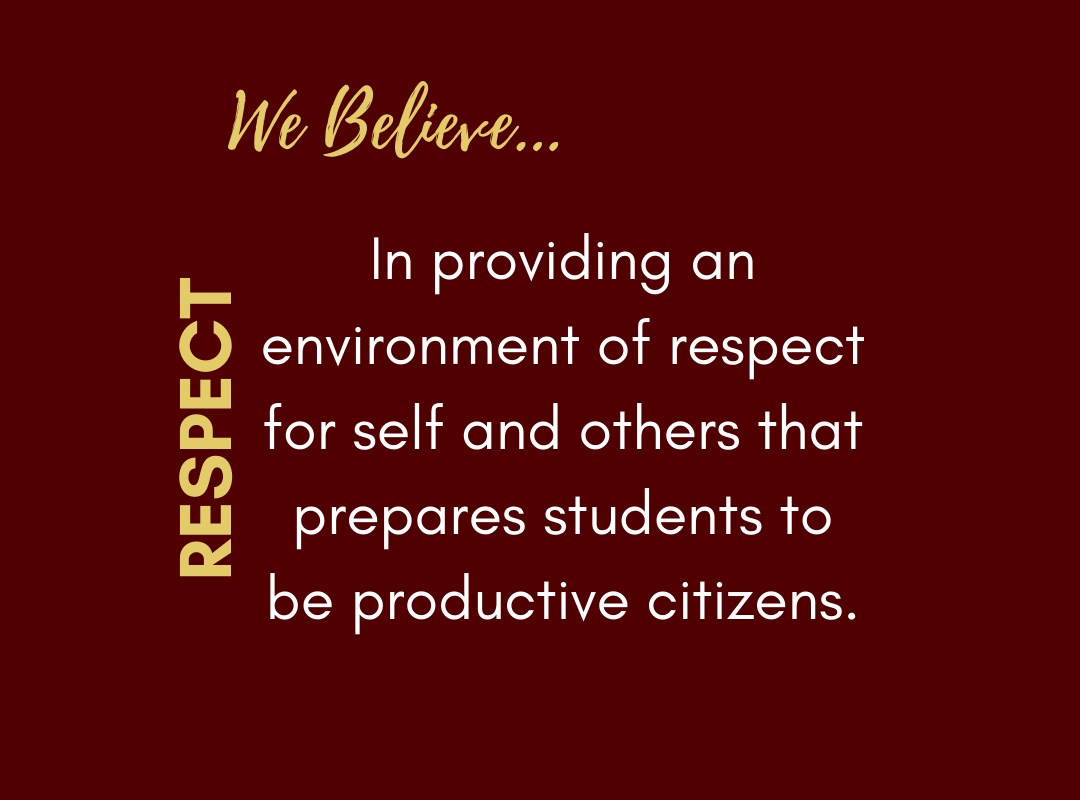 In providing an environment of respect for self and others that prepares students to be productive citizens.