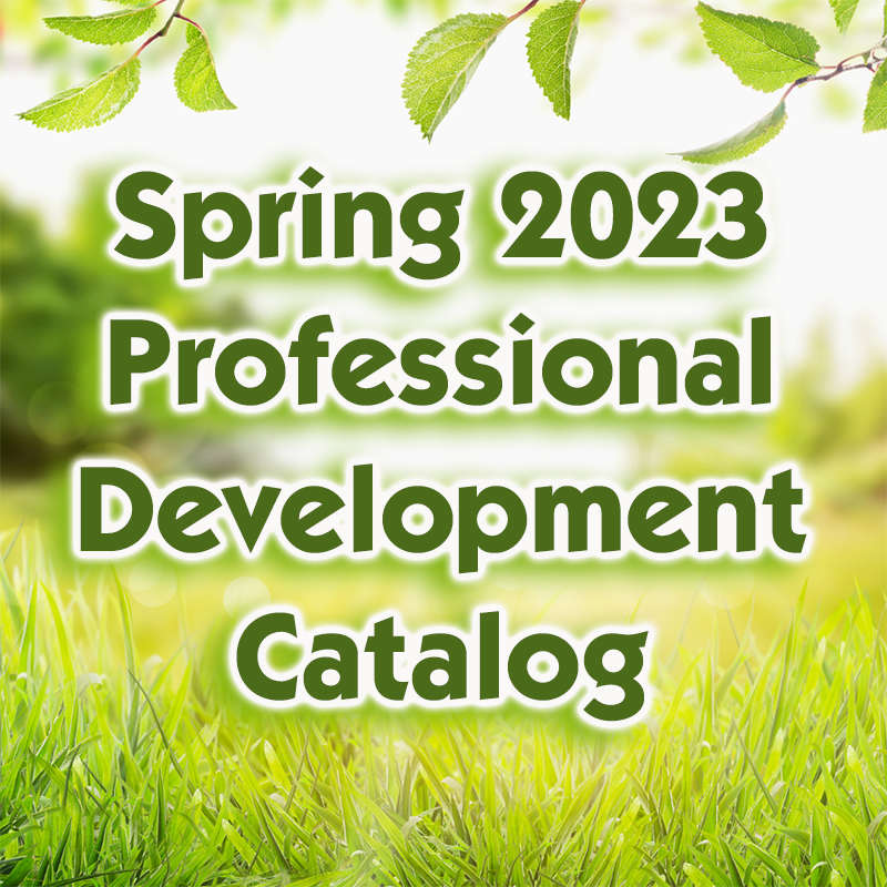 Spring 2023 Professional Development Catalog