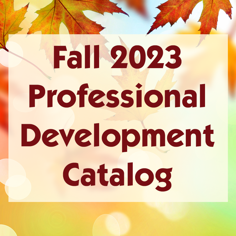 Fall 2023 professional development catalog