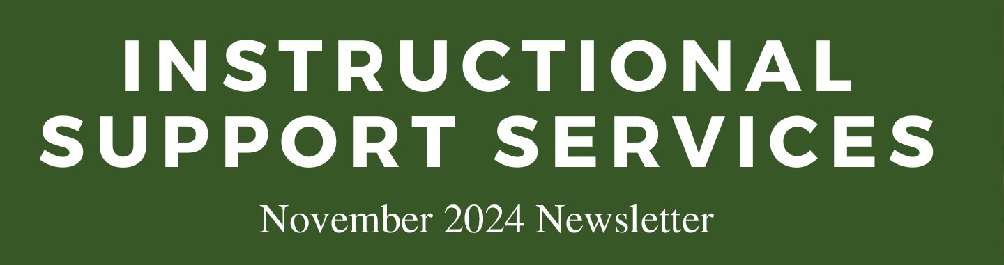 Instructional Support Services November 2024 Newsletter