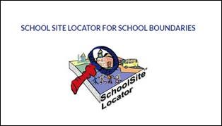 SCHOOL SITE LOCATOR FOR SCHOOL BOUNDARIES