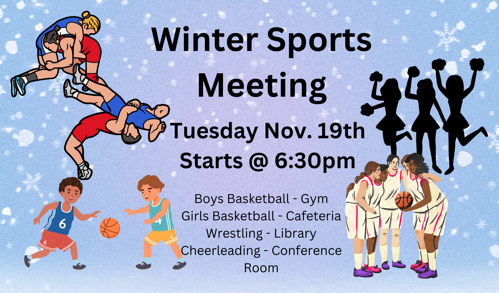 Winter Sports Meeting: Tuesday Nov. 19th. Starts @ 6:30pm