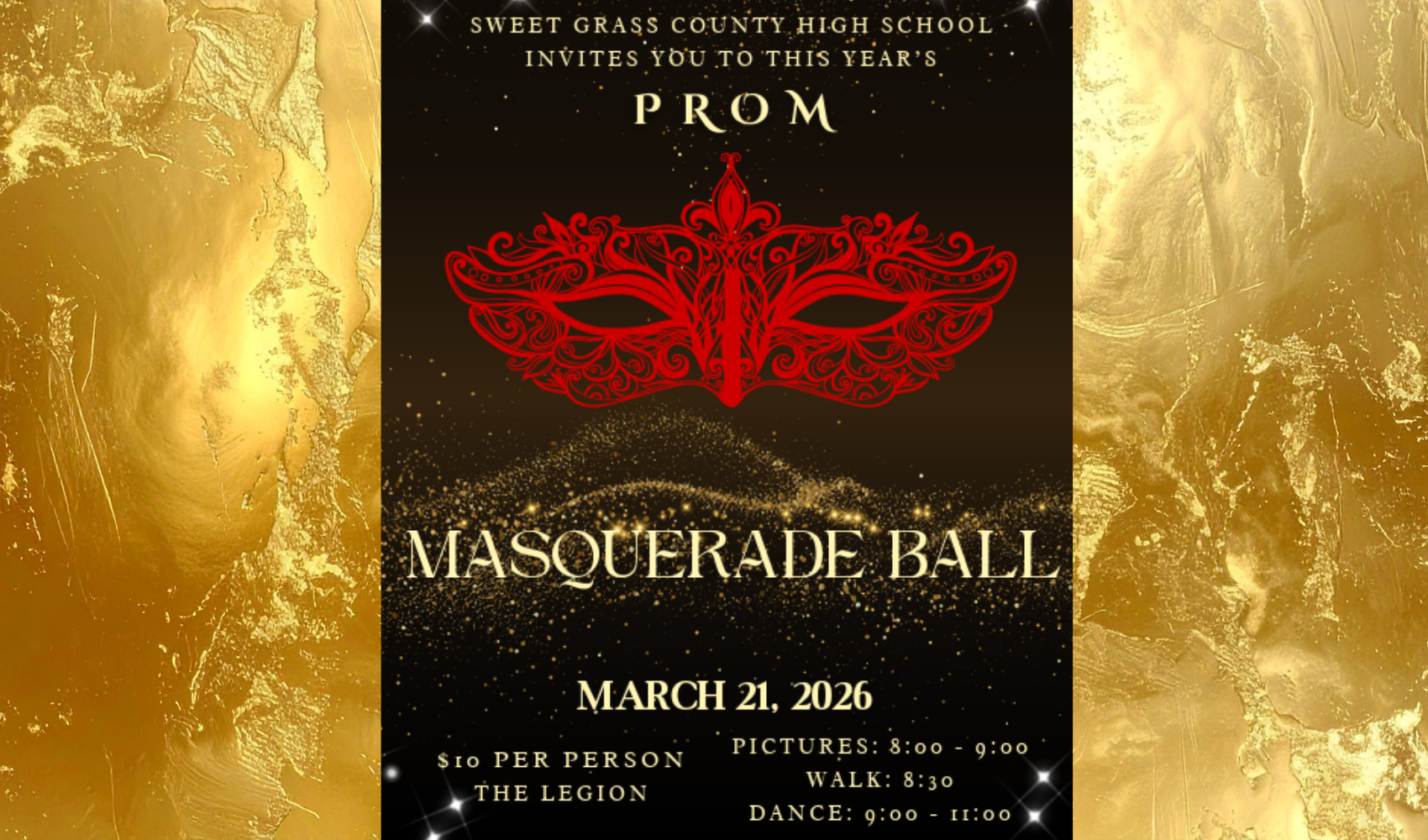 Prom March 21st, 2026. $10 per person at the Legion. Pictures 8pm to 9pm, Walk 8:30pm, Dance 9pm to 11pm