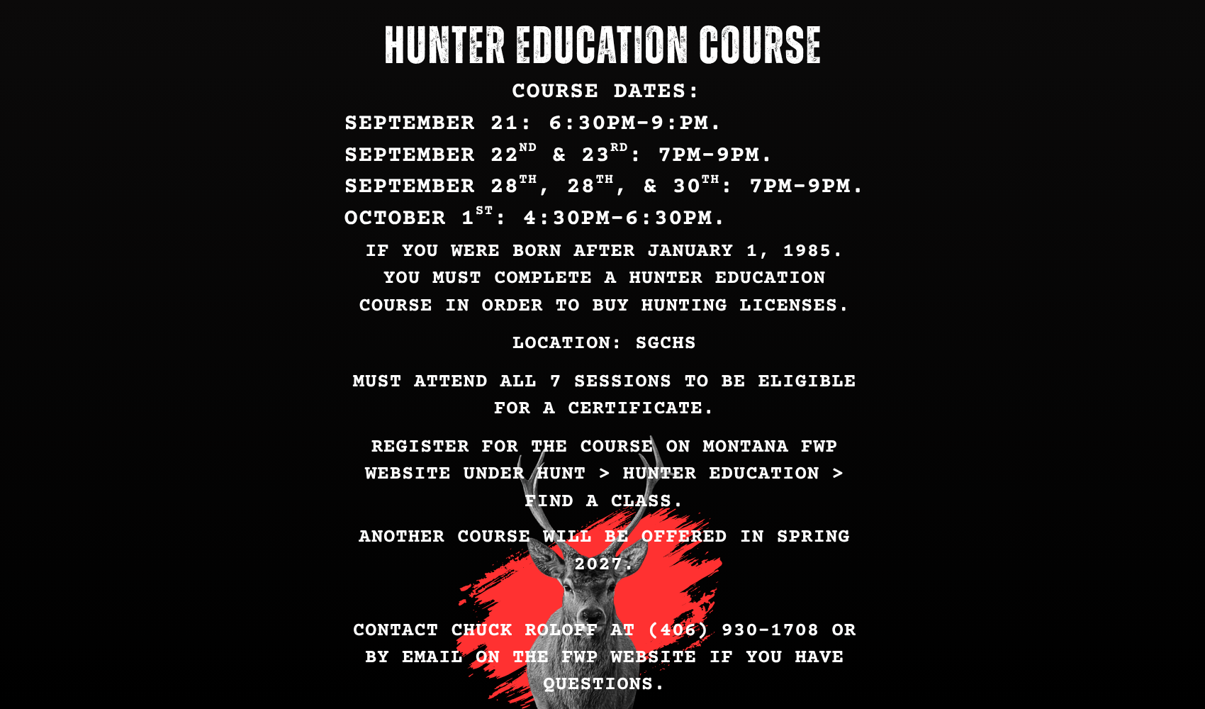 Hunter Education Course available at the High School Starting September 21st, 2026.
