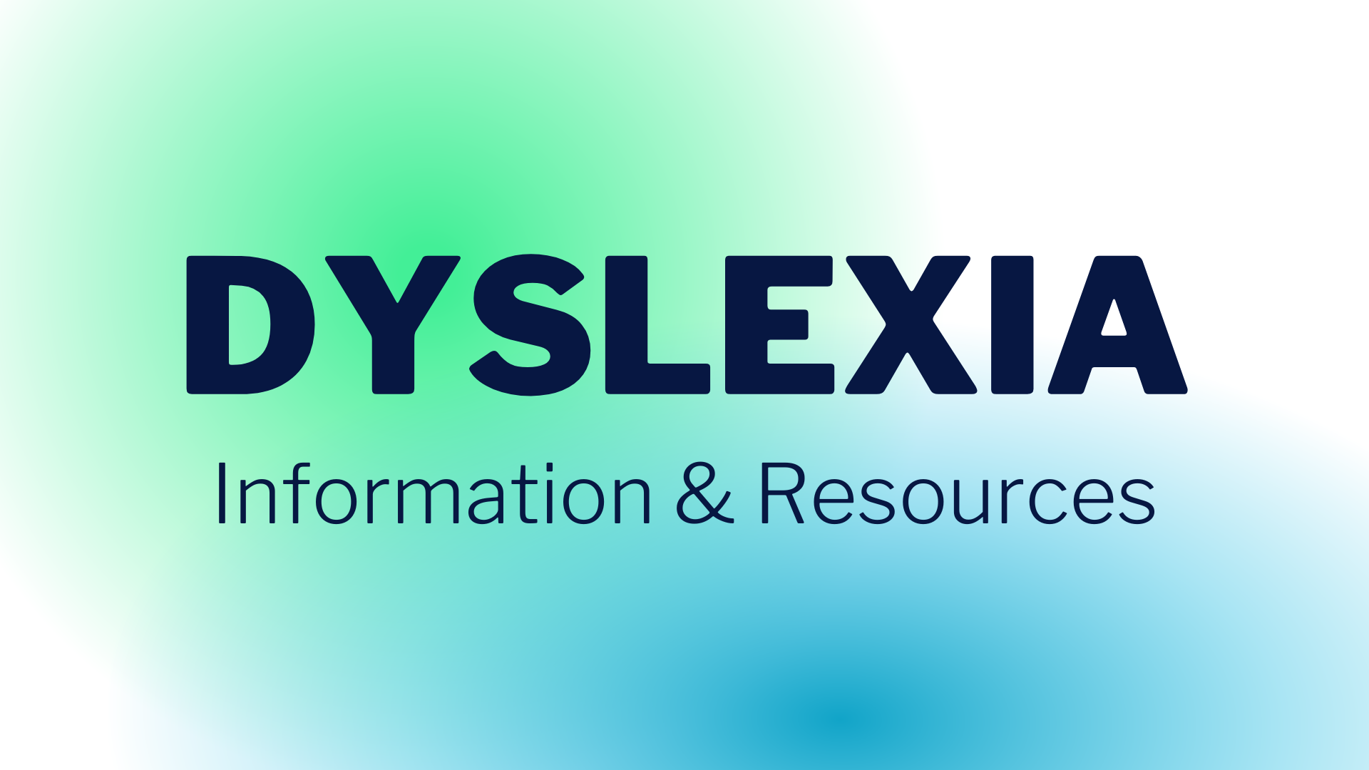 Dyslexia | Information & Resources