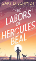 The Labors of Hercules Beal by Gary D. Schmidt