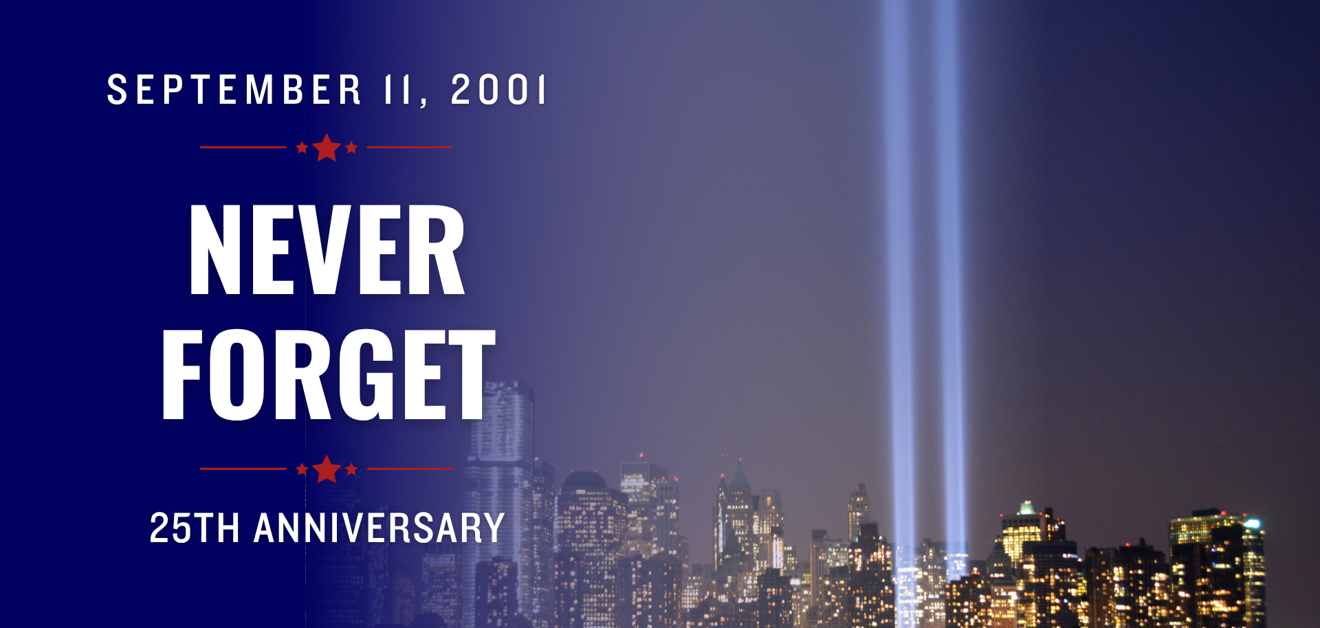 September 11, 2001 Never Forget 25th Anniversary