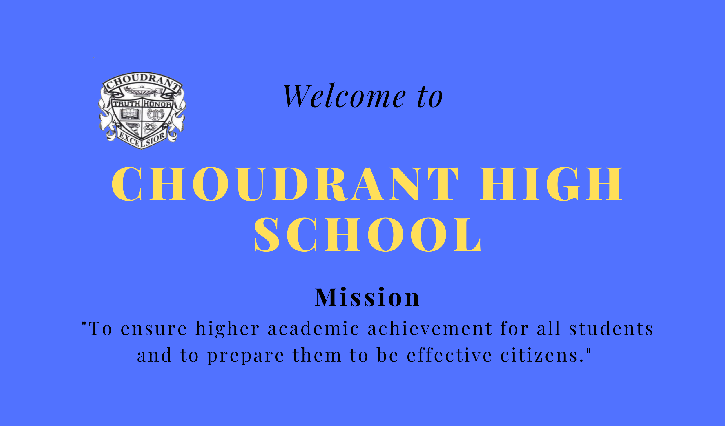 A Picture of Choudrant High School's Mission Statement