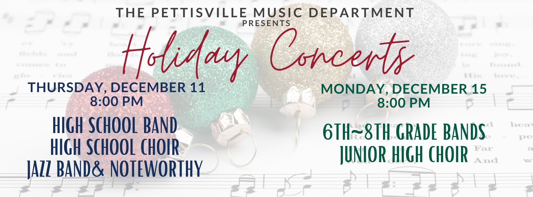 HOLIDAY CONCERTS DECEMBER 11 (HS) AND 15 (JH)
