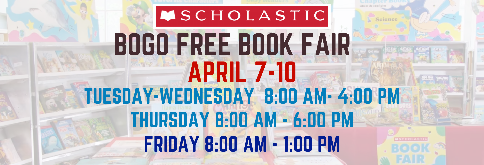 BOGO BOOK FAIR APR 7-10