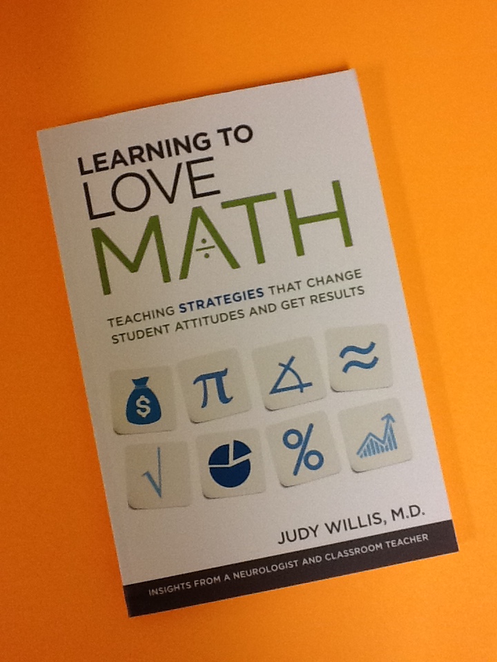 Learning to Love Math: Teaching Strategies that Change Student Attitudes and Get Results 