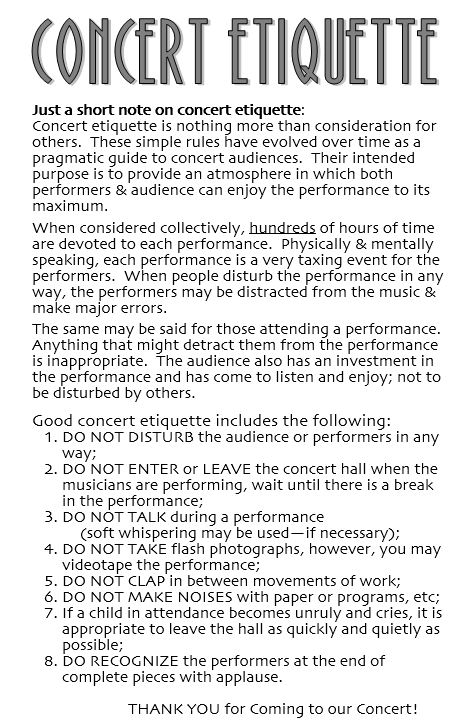 CONCERT ETIQUETTE be thoughtful