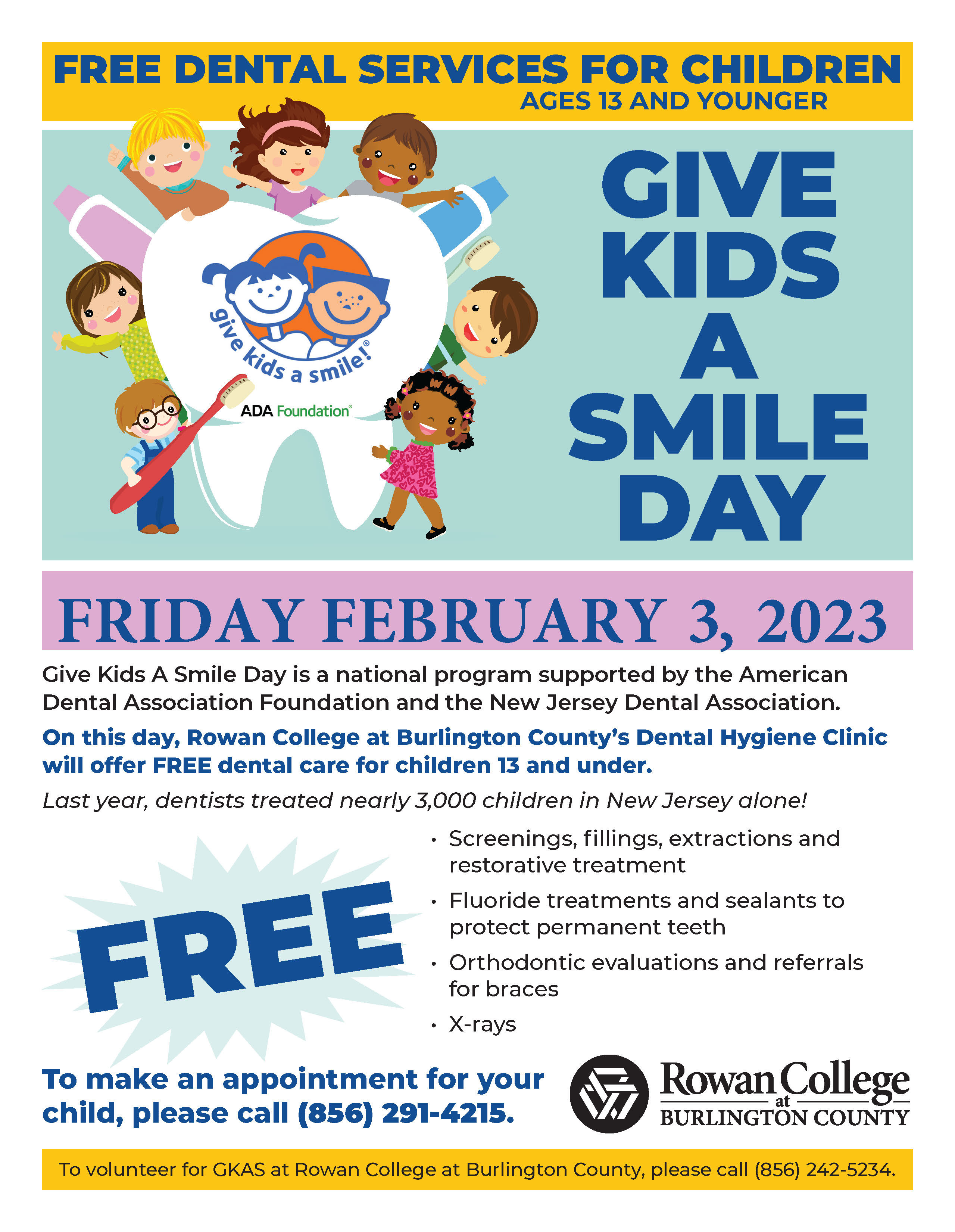 February 3rd Give Kids a Smile Day!