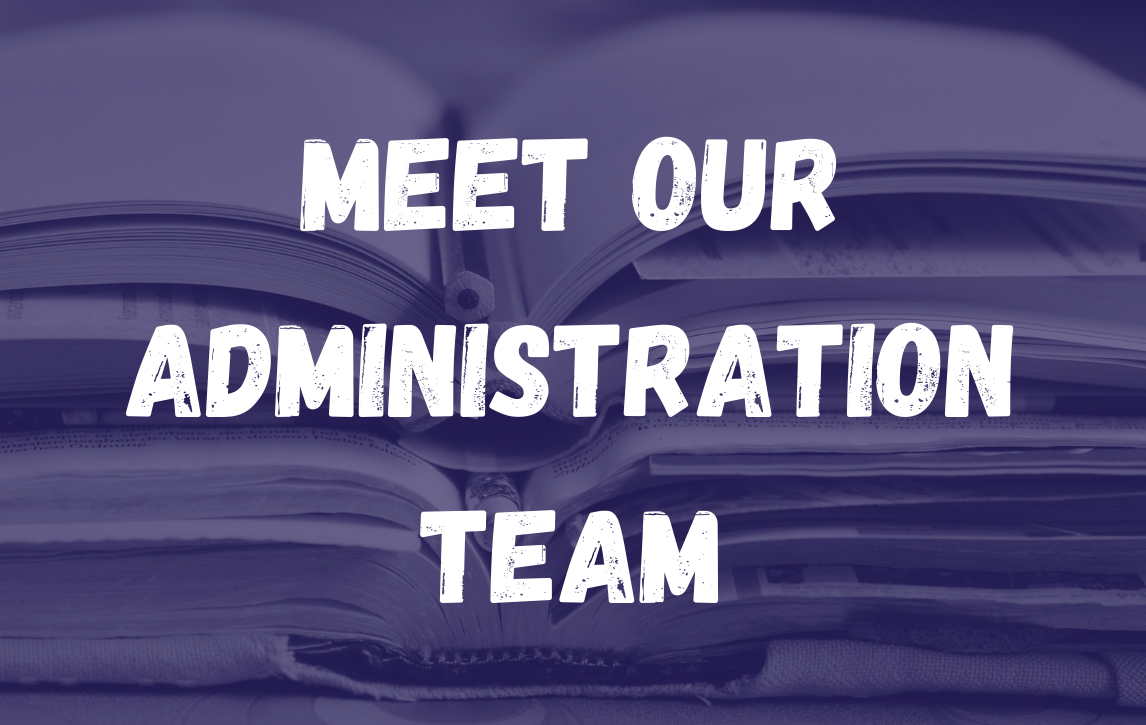 meet our administration team