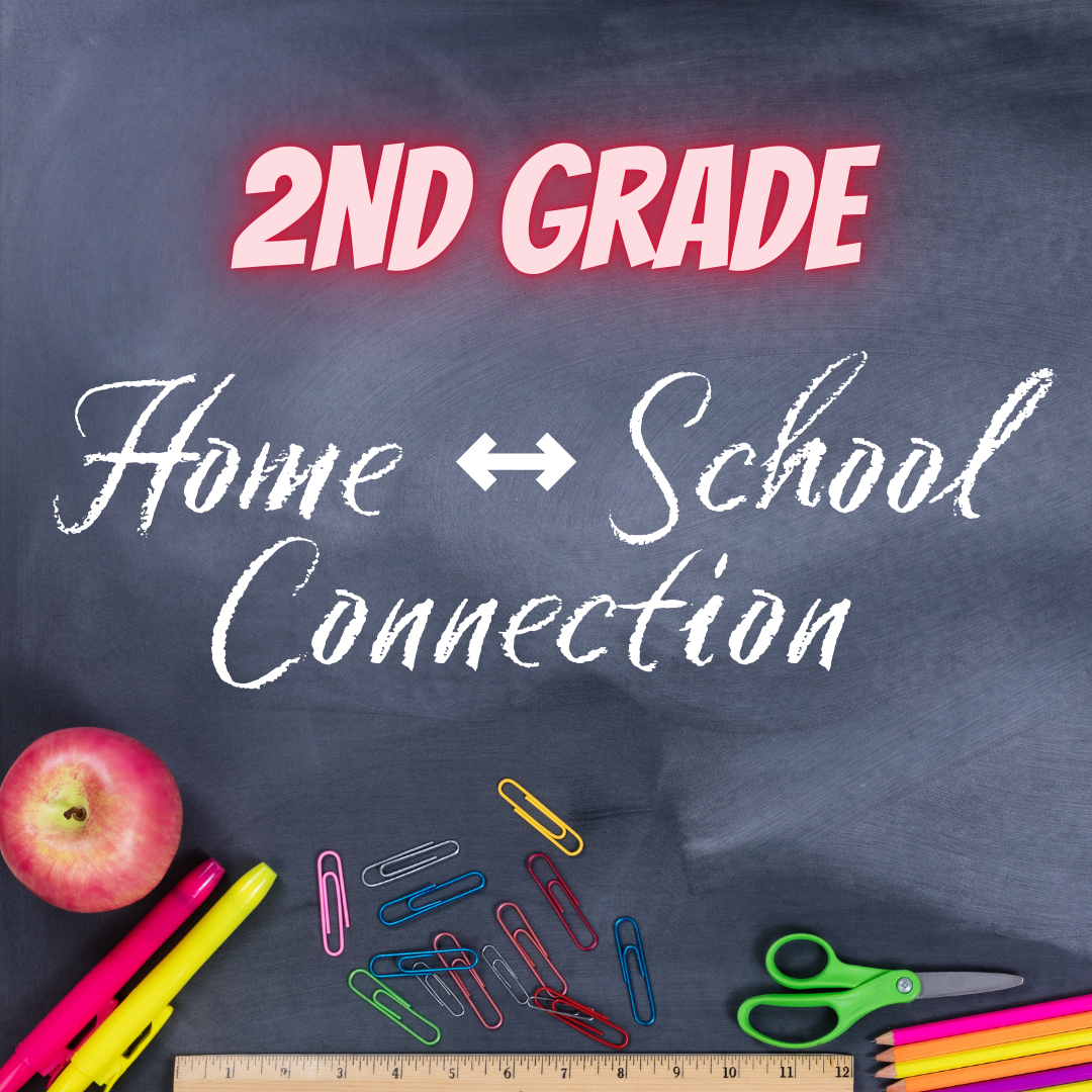 Second Grade Home School Connection