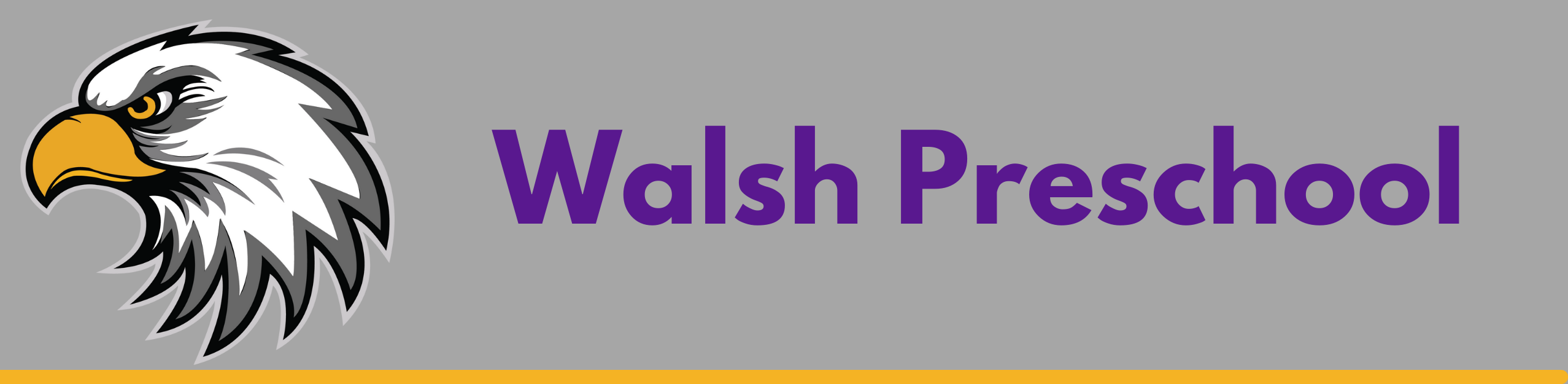 On gray background, purple text reading: Walsh Preschool