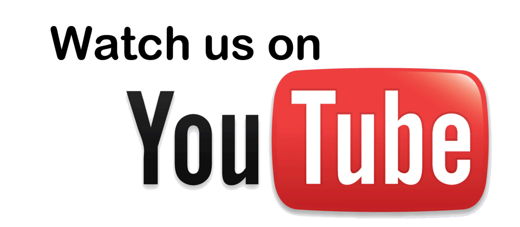 Wactch us on YouTube