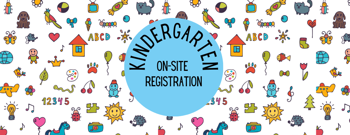 Decorative - On-Site Kindergarten Registration