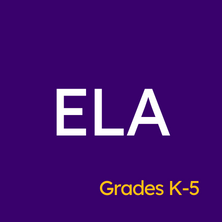 Grades K-5 ELA