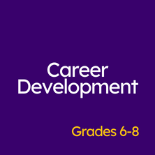 Grades 6-8 Career Development 