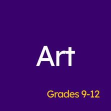 Art Grades 9-12