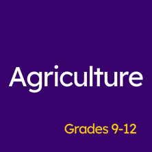 Agriculture Grades 9-12