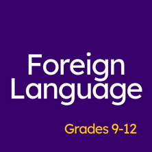 Foreign Language Grades 9-12