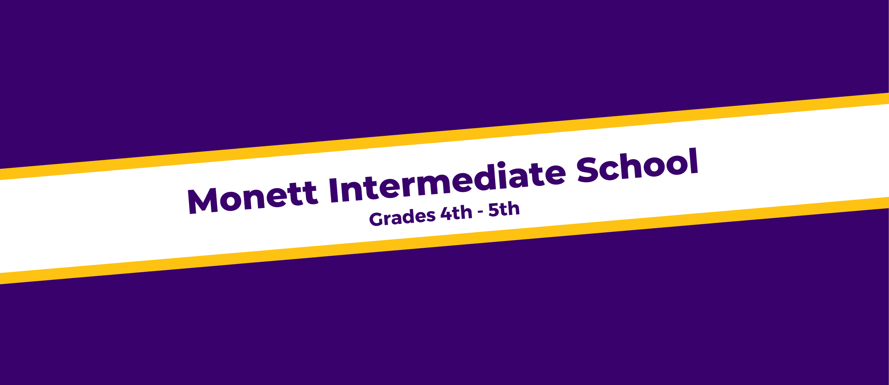 Monett Intermediate School Grades 4-5