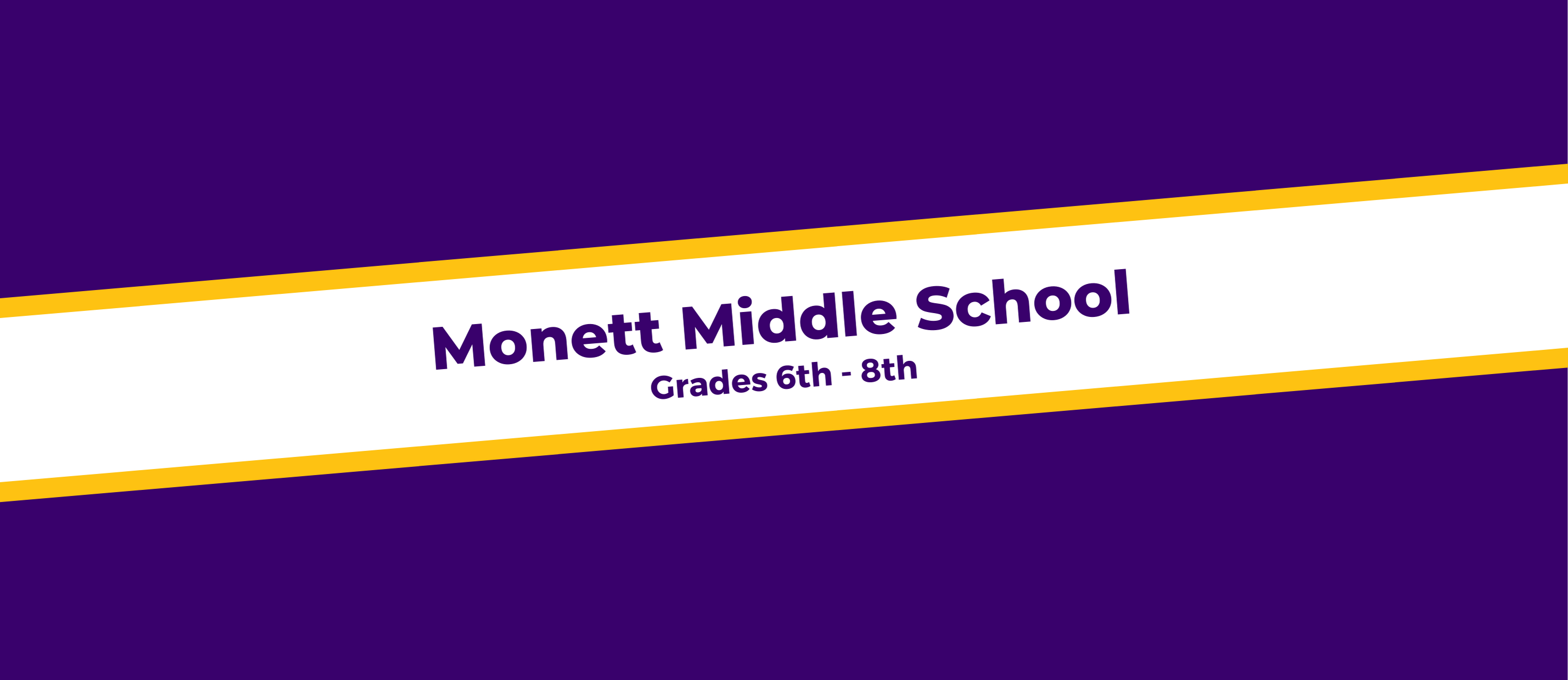 Monett Middle School Grades 6-8