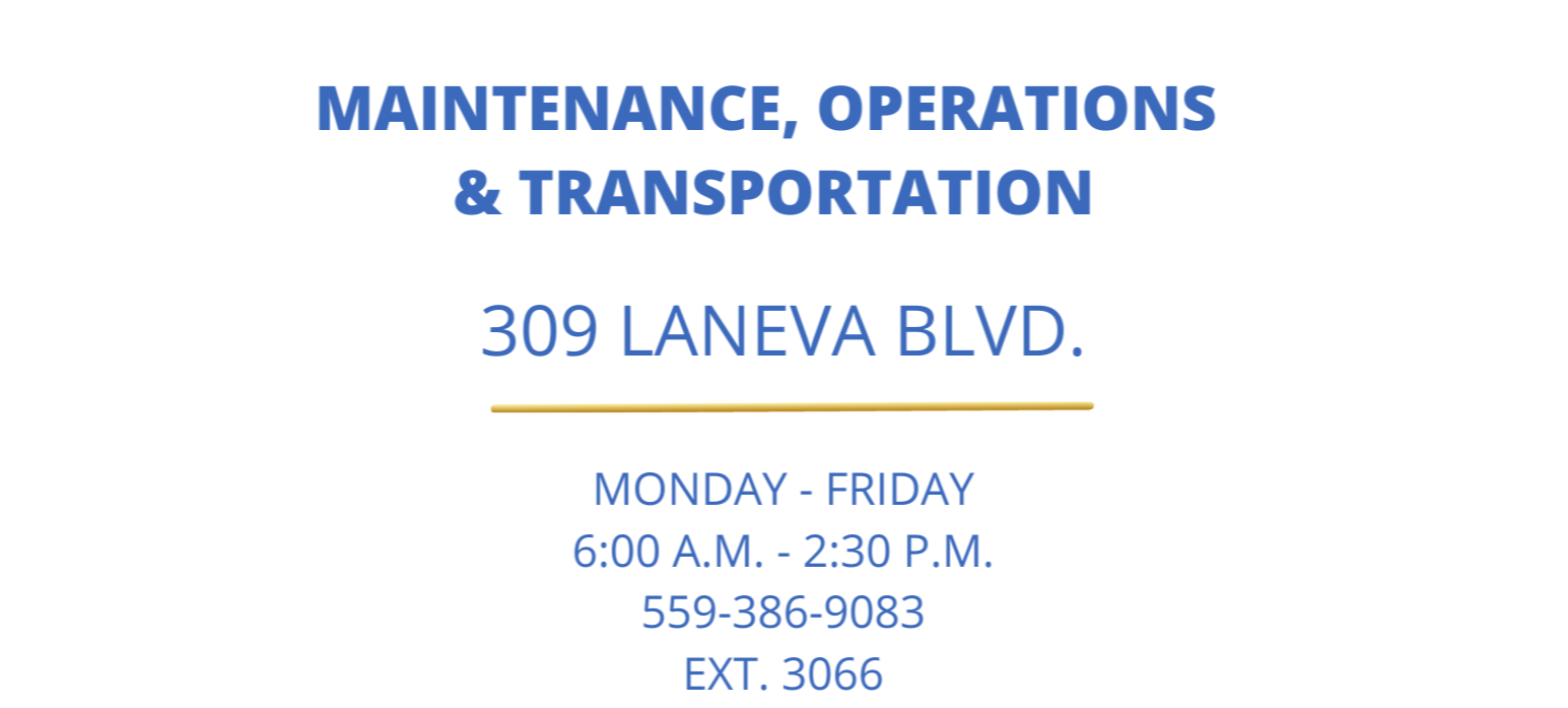 Maintenance Operations & Transportation 309 Laneva Avenue Monday-Friday times and phone number 